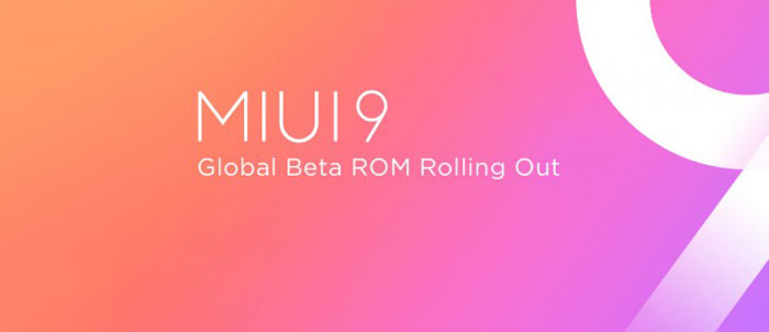 MIUI 9 Global Beta ROM можно скачать на еще 9 телефонах Xiaomi